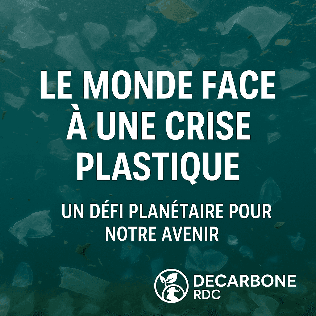 LE MONDE FACE A UNE CRISE PLASTIQUE : UN DEFI PLANETAIRE POUR NOTRE AVENIR.